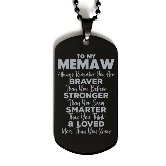 Motivational Memaw Black Dog Tag Necklace, Memaw Always Remember You Are Braver Than You Believe, Best Birthday Gifts for Memaw