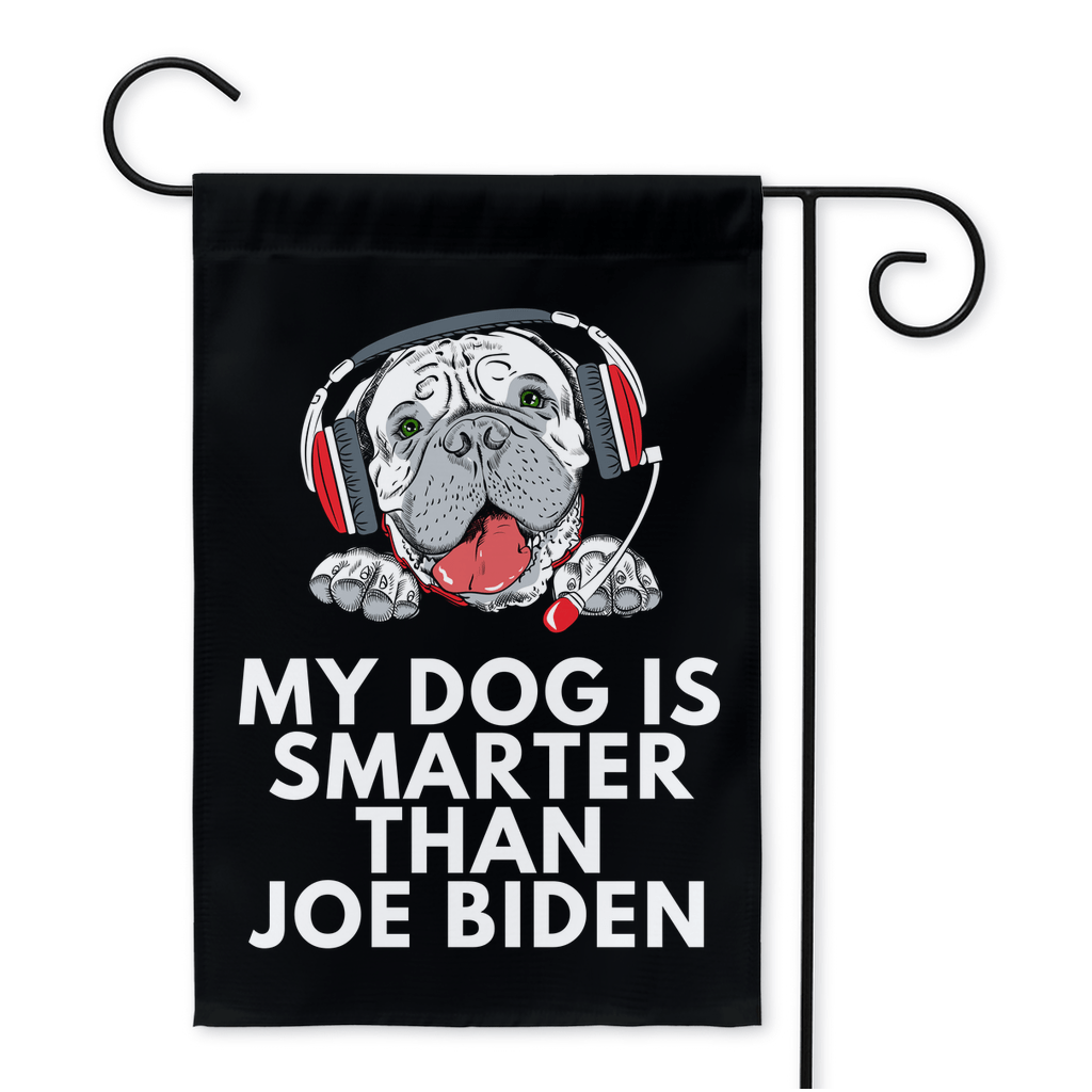My Bull Mastiff Is Smarter Than Joe Biden (Yard Flags) Funny Gift For Anti Biden, Biden Sucks, Republican Dog Lovers 12x18 inch