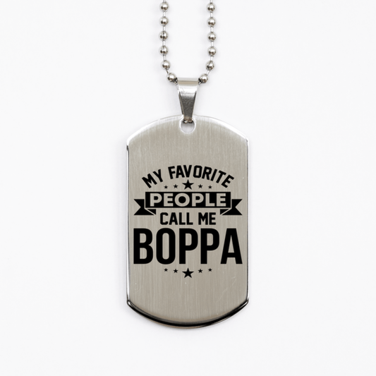My Favorite People Call Me Boppa, Funny Boppa Silver Dog Tag Necklace, Best Birthday Gifts for Boppa