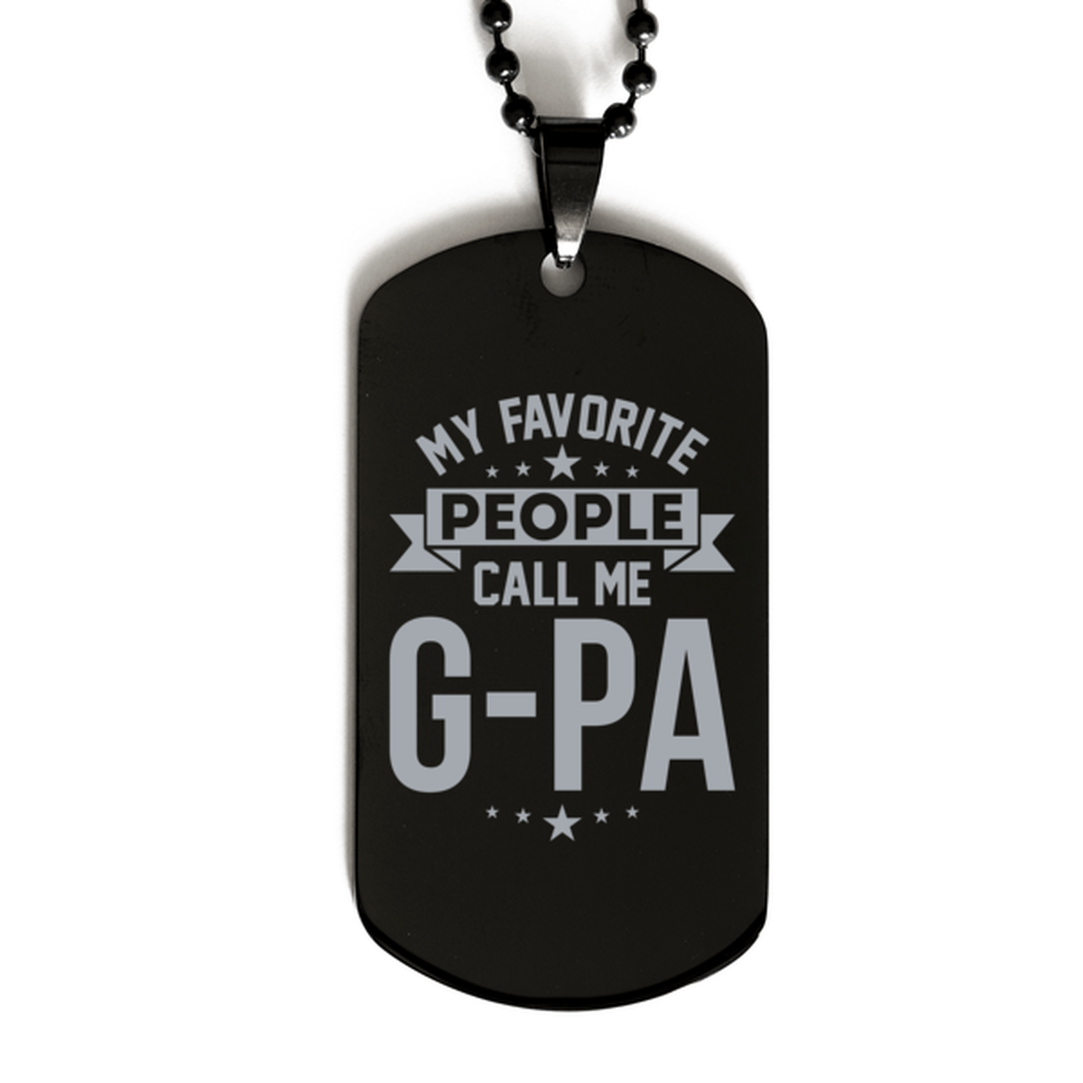 My Favorite People Call Me G-pa, Funny G-pa Black Dog Tag Necklace, Best Birthday Gifts for G-pa
