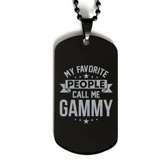 My Favorite People Call Me Gammy, Funny Gammy Black Dog Tag Necklace, Best Birthday Gifts for Gammy