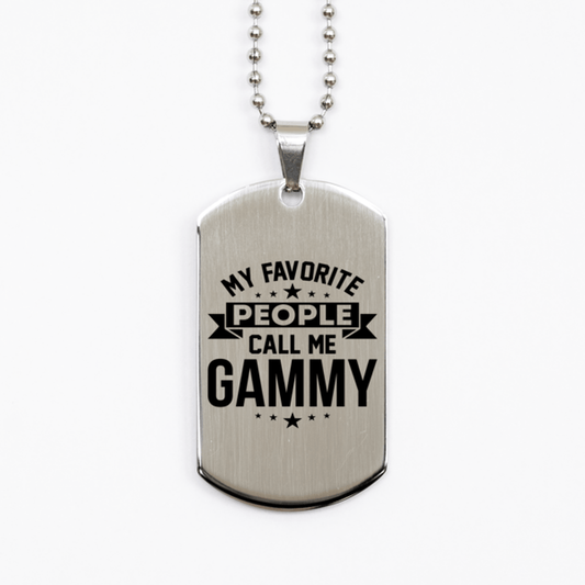 My Favorite People Call Me Gammy, Funny Gammy Silver Dog Tag Necklace, Best Birthday Gifts for Gammy