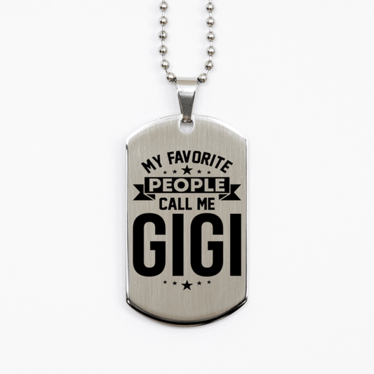 My Favorite People Call Me Gigi, Funny Gigi Silver Dog Tag Necklace, Best Birthday Gifts for Gigi