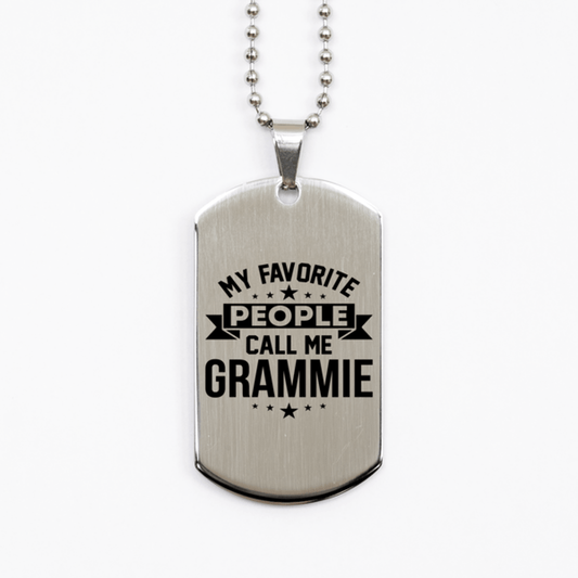 My Favorite People Call Me Grammie, Funny Grammie Silver Dog Tag Necklace, Best Birthday Gifts for Grammie