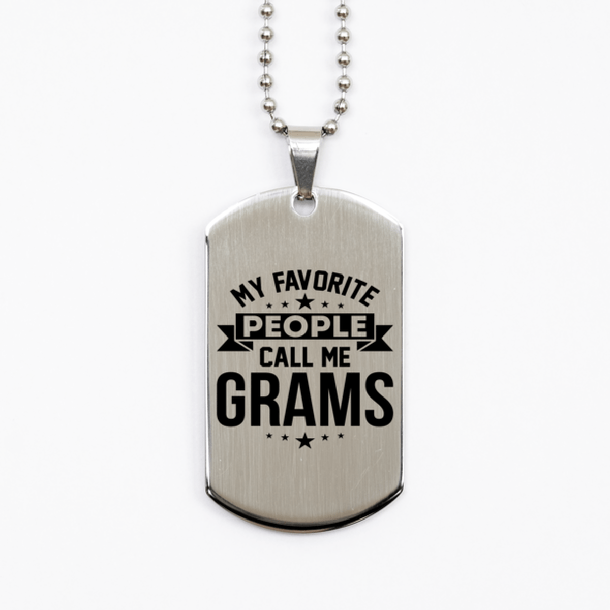 My Favorite People Call Me Grams, Funny Grams Silver Dog Tag Necklace, Best Birthday Gifts for Grams