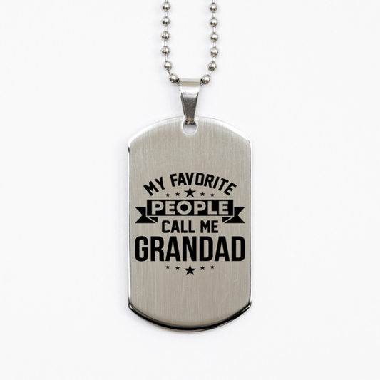 My Favorite People Call Me Grandad, Funny Grandad Silver Dog Tag Necklace, Best Birthday Gifts for Grandad