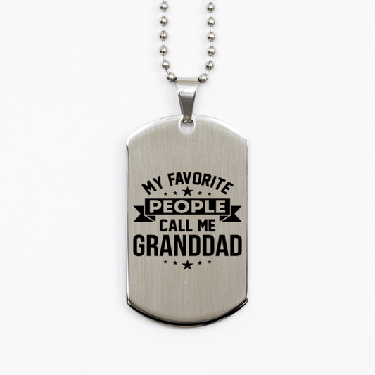 My Favorite People Call Me Granddad, Funny Granddad Silver Dog Tag Necklace, Best Birthday Gifts for Granddad