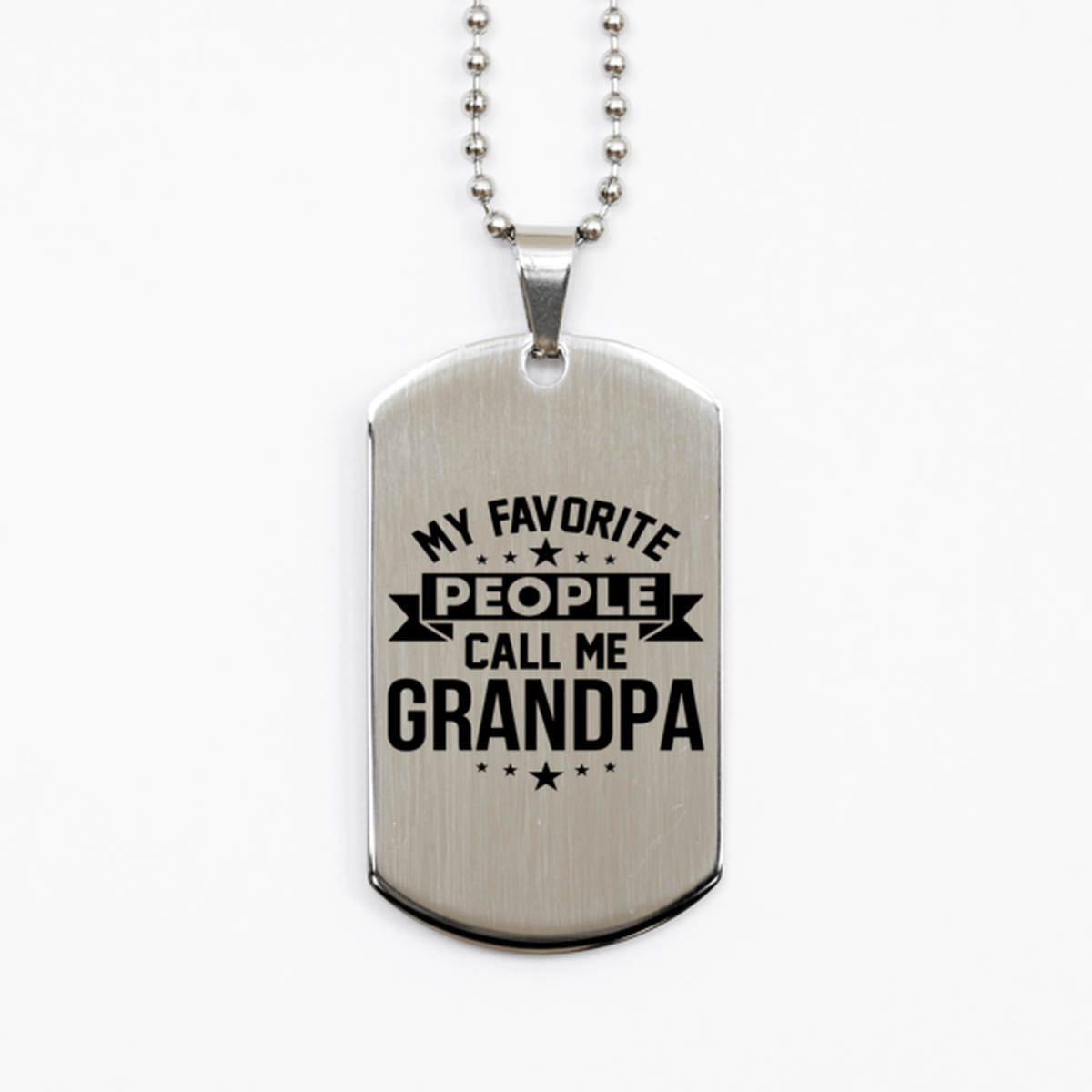 My Favorite People Call Me Grandpa, Funny Grandpa Silver Dog Tag Necklace, Best Birthday Gifts for Grandpa