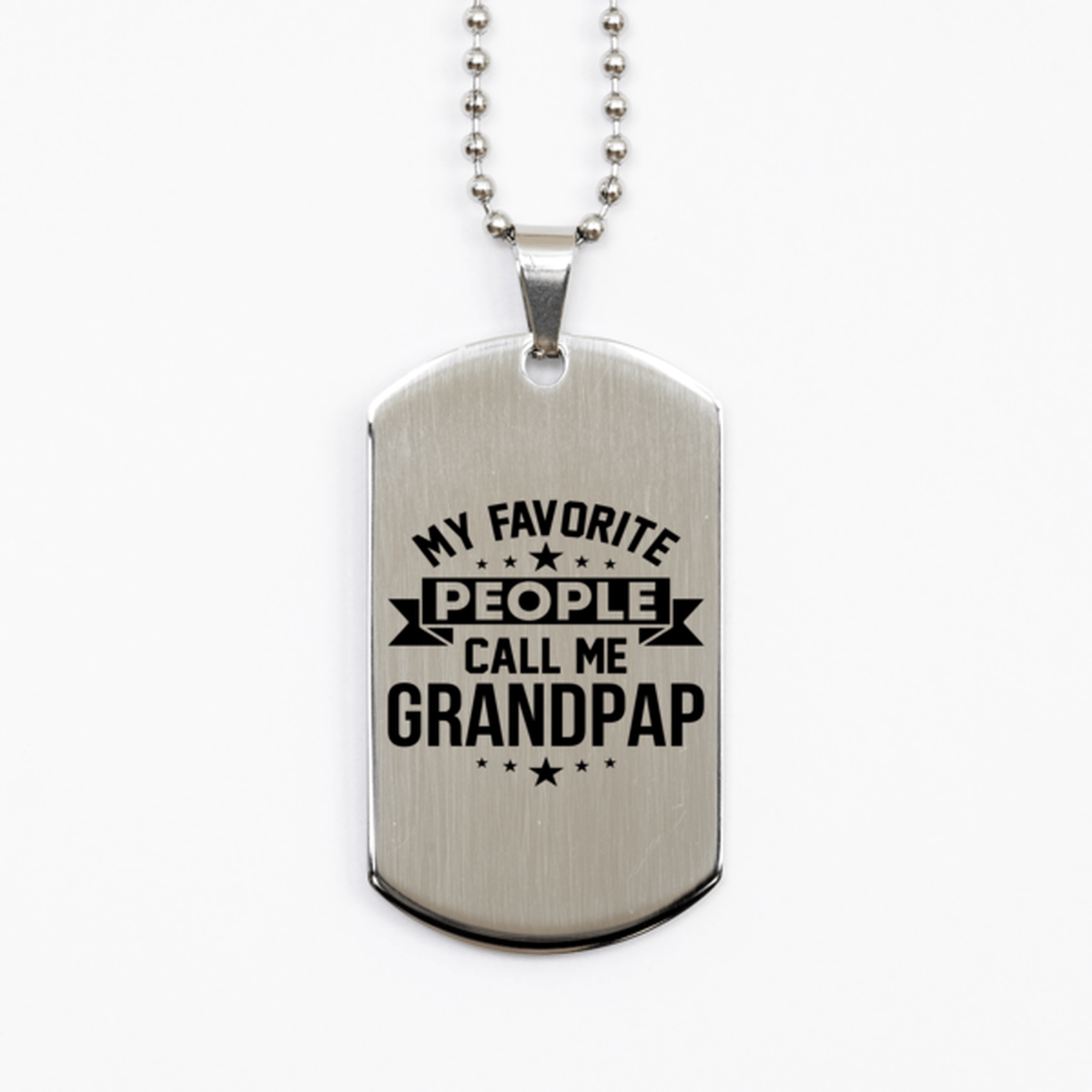 My Favorite People Call Me Grandpap, Funny Grandpap Silver Dog Tag Necklace, Best Birthday Gifts for Grandpap