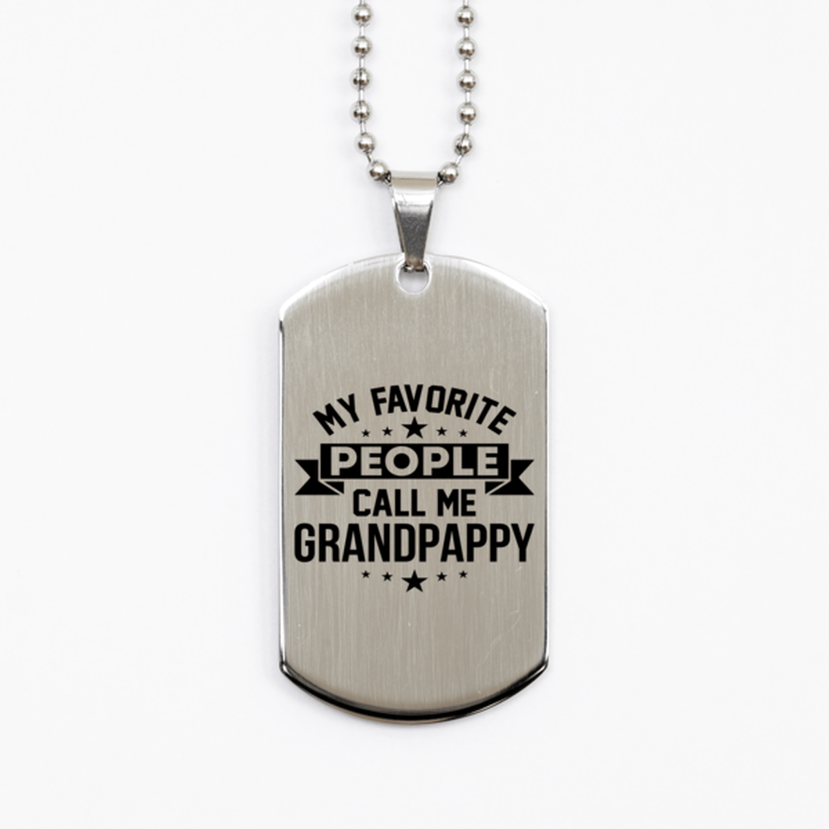 My Favorite People Call Me Grandpappy, Funny Grandpappy Silver Dog Tag Necklace, Best Birthday Gifts for Grandpappy