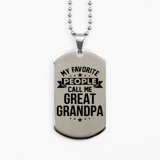 My Favorite People Call Me Great Grandpa, Funny Great Grandpa Silver Dog Tag Necklace, Best Birthday Gifts