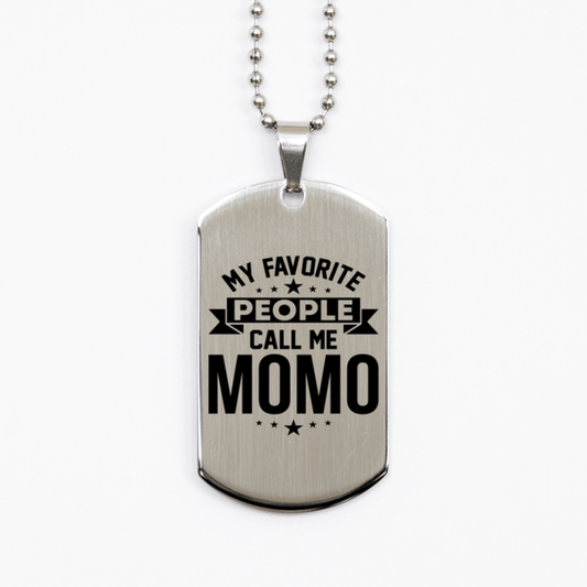 My Favorite People Call Me Momo, Funny Momo Silver Dog Tag Necklace, Best Birthday Gifts for Momo