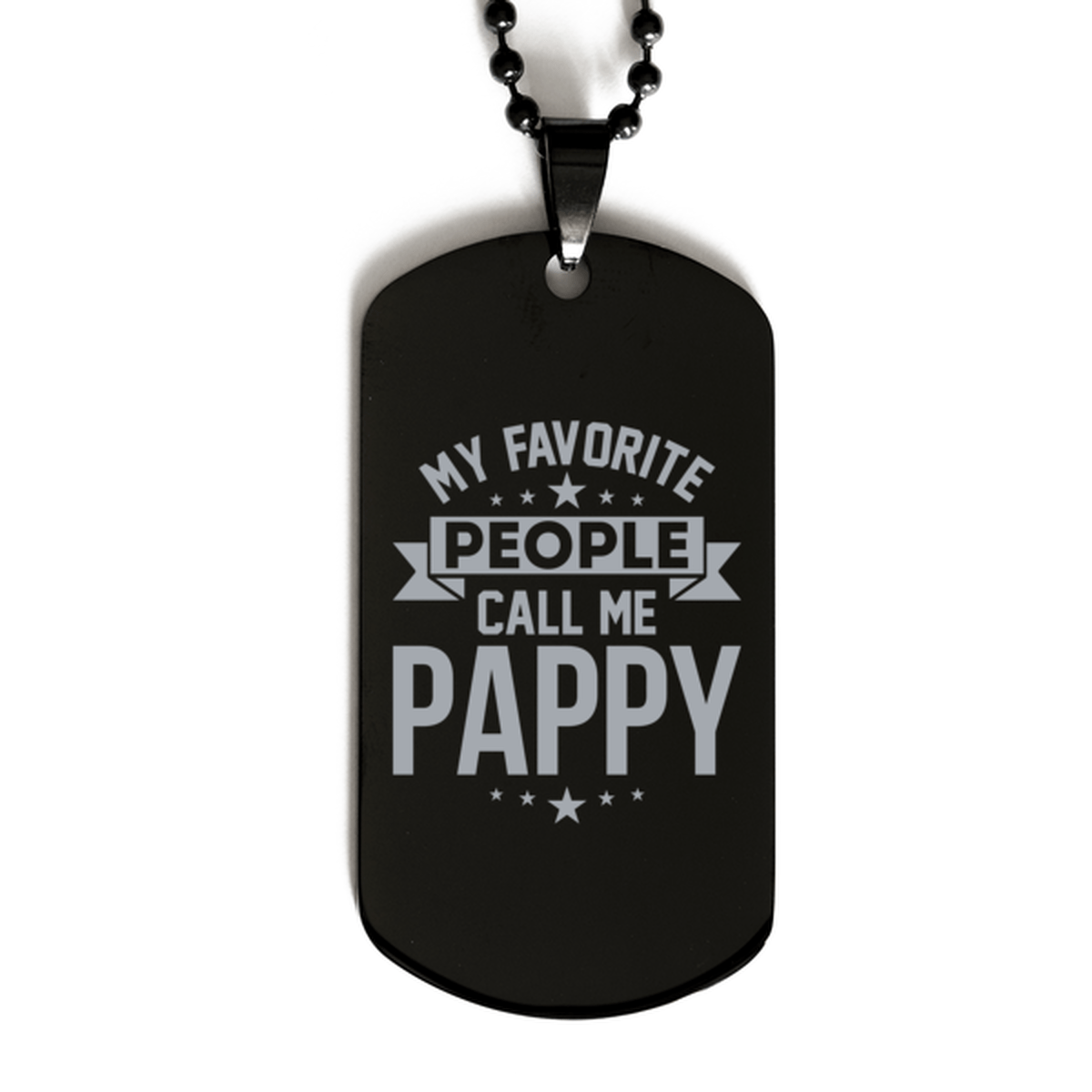 My Favorite People Call Me Pappy, Funny Pappy Black Dog Tag Necklace, Best Birthday Gifts for Pappy