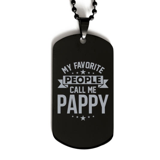 My Favorite People Call Me Pappy, Funny Pappy Black Dog Tag Necklace, Best Birthday Gifts for Pappy