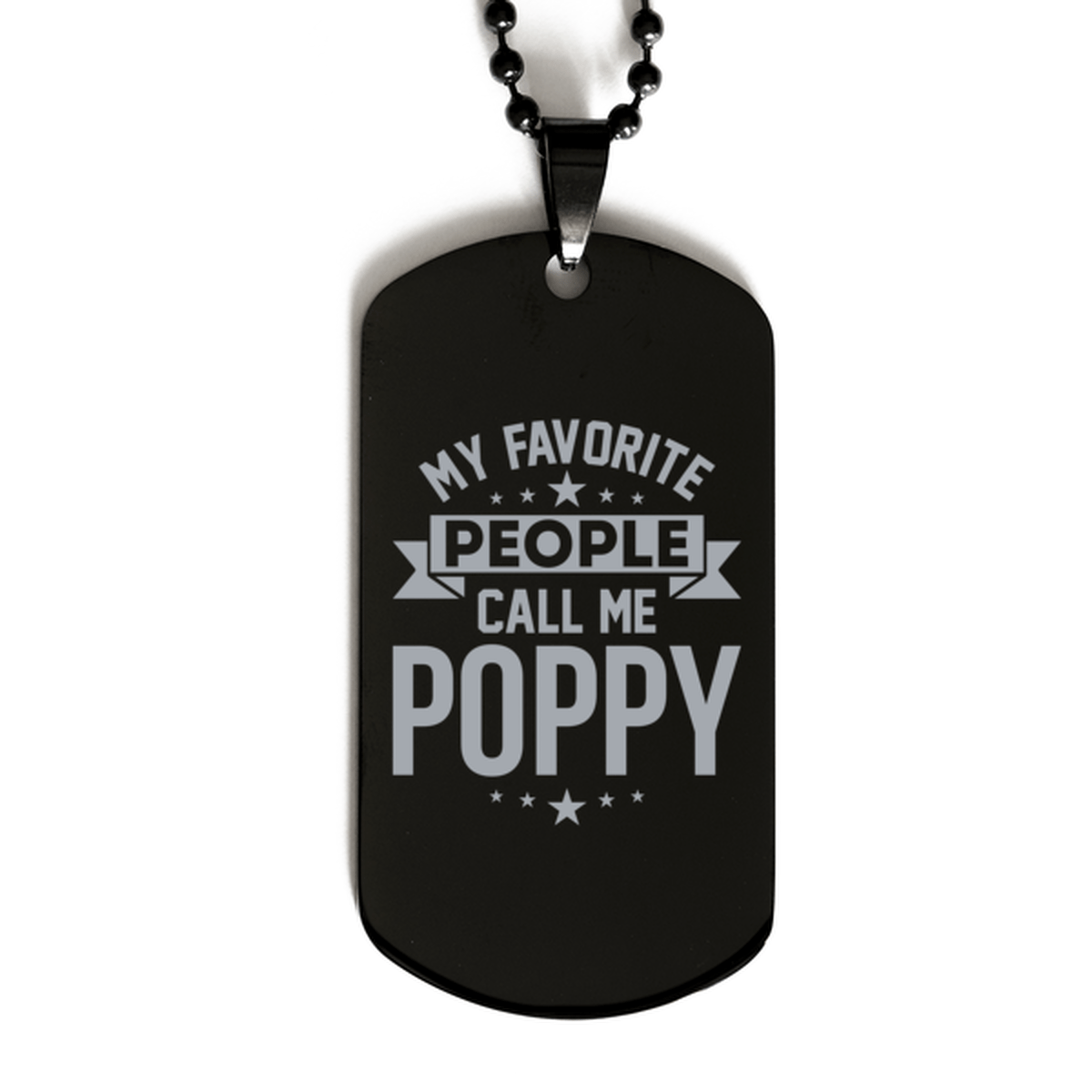 My Favorite People Call Me Poppy, Funny Poppy Black Dog Tag Necklace, Best Birthday Gifts for Poppy