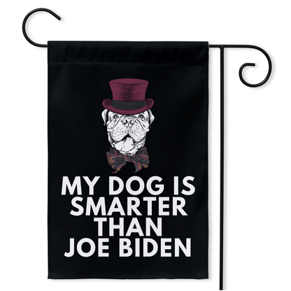 My French Mastiff Is Smarter Than Joe Biden (Yard Flags) Funny Gift For Anti Biden, Biden Sucks, Republican Dog Lover 18.325x27 inch
