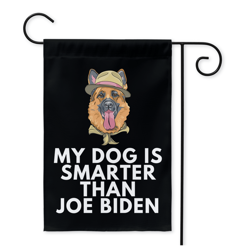 My German Shepherd Is Smarter Than Joe Biden (Yard Flags) Funny Gift For Anti Biden, Biden Sucks, Republican Dog Lover 12x18 inch