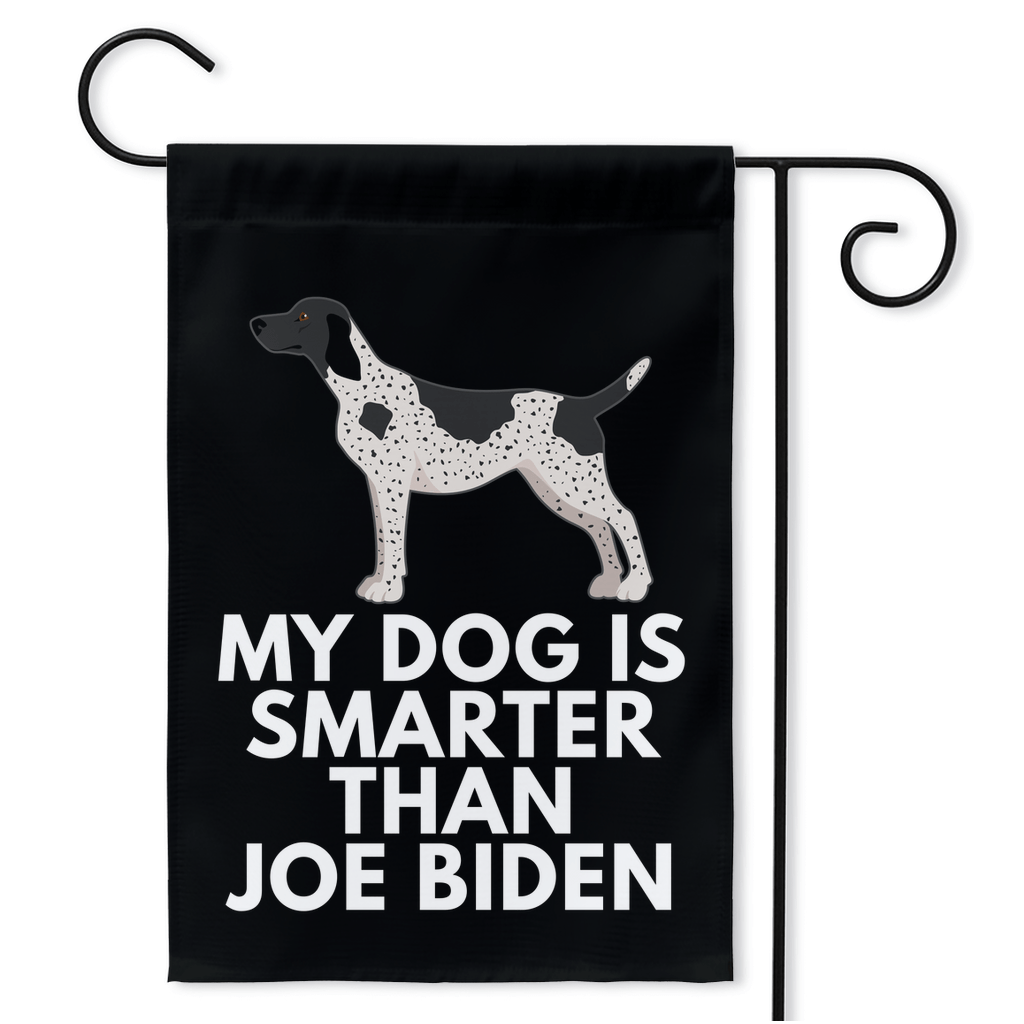 My German Shorthaired Pointer Is Smarter Than Joe Biden (Yard Flags) Funny Gift For Anti Biden, Biden Sucks, Republican Dog Lover 18.325x27 inch