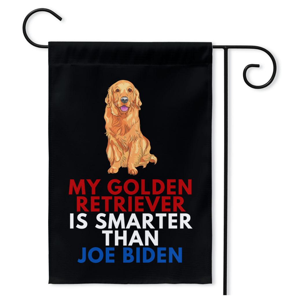My Golden Retriever Is Smarter Than Joe Biden (Yard Flags) Funny Gift For Anti Biden, Biden Sucks, Republican Dog Lover 18.325x27 inch