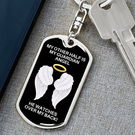 My Other Half Is My Guardian Angel Dog Tag Keychain - He Watches Over My Back - Memorial Gift, Loss of Other Half Death, Sympathy Gift