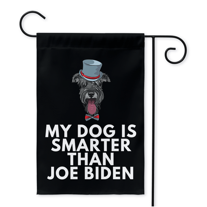 My Schnauzer Is Smarter Than Joe Biden (Yard Flags) Funny Gift For Anti Biden, Biden Sucks, Republican Dog Lover 12x18 inch