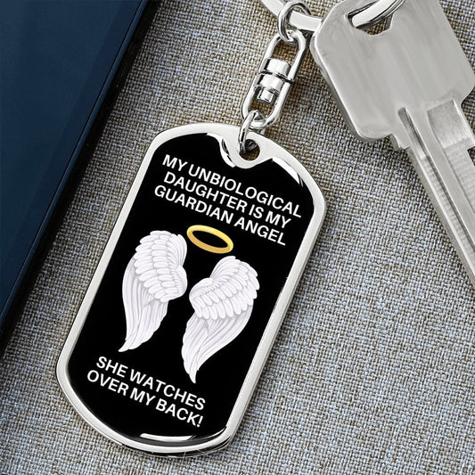 My Unbiological Daughter Is My Guardian Angel Dog Tag Keychain - Watches Over My Back - Memorial Gift, Loss, Death, Sympathy Gift