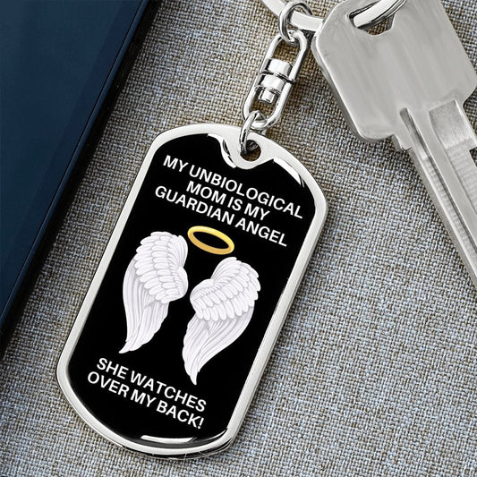 My Unbiological Mom Is My Guardian Angel Dog Tag Keychain - Watches Over My Back - Memorial Gift, Loss, Death, Sympathy Gift