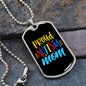 Proud Autism Mom - Autism Awareness Dog Tag Necklace