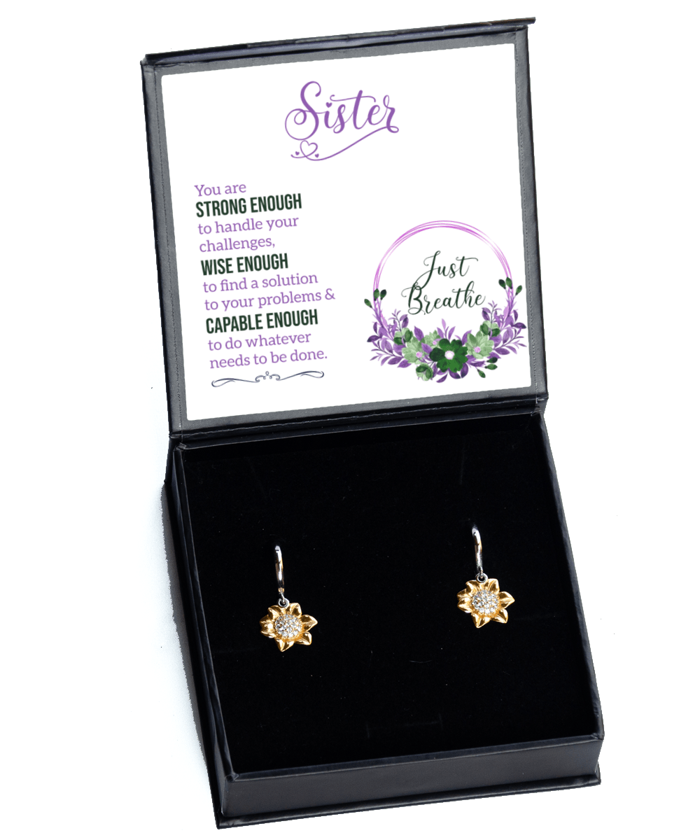 Sister Gifts - Just Breathe - Sunflower Earrings for Encouragement, Motivation - Jewelry Gift for Sister