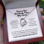 Sorry for Hurting You, My Love Necklace - Apology Gift - I Apologize Forgive Me - Forever Love Forgiveness Jewelry