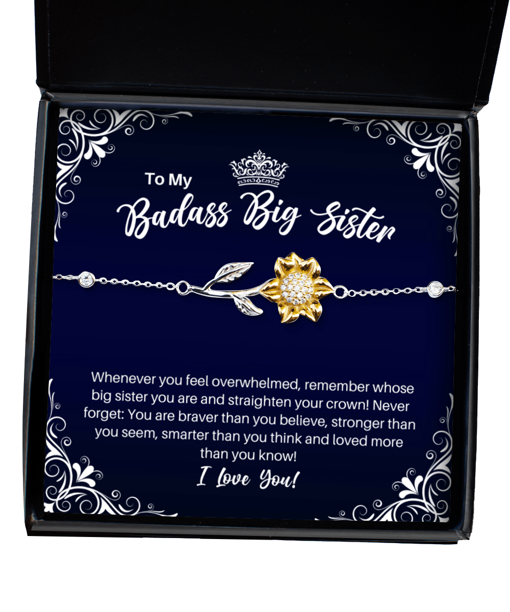 To My Badass Big Sister Sunflower Bracelet - Straighten Your Crown - Motivational Graduation Gift - Big Sister Birthday Christmas Gift