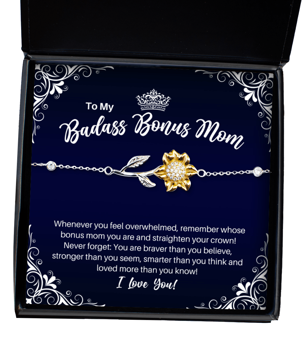 To My Badass Bonus Mom Sunflower Bracelet - Straighten Your Crown - Mother-in-Law Motivational Graduation Gift - Stepmother Birthday Christmas Gift