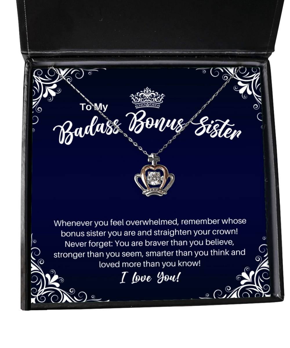 To My Badass Bonus Sister Crown Necklace - Straighten Your Crown - Motivational Graduation Sister-in-Law Gift - Stepsister Birthday Christmas Gift