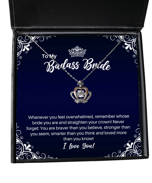 To My Badass Bride Crown Necklace - Straighten Your Crown - Motivational Graduation Gift - Bride Wedding Birthday Christmas Gift