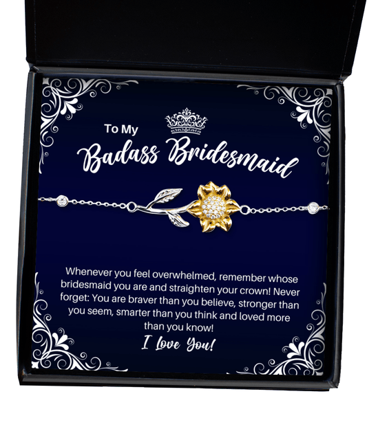 To My Badass Bridesmaid Sunflower Bracelet - Straighten Your Crown - Motivational Graduation Gift - Bridesmaid Wedding Birthday Christmas Gift