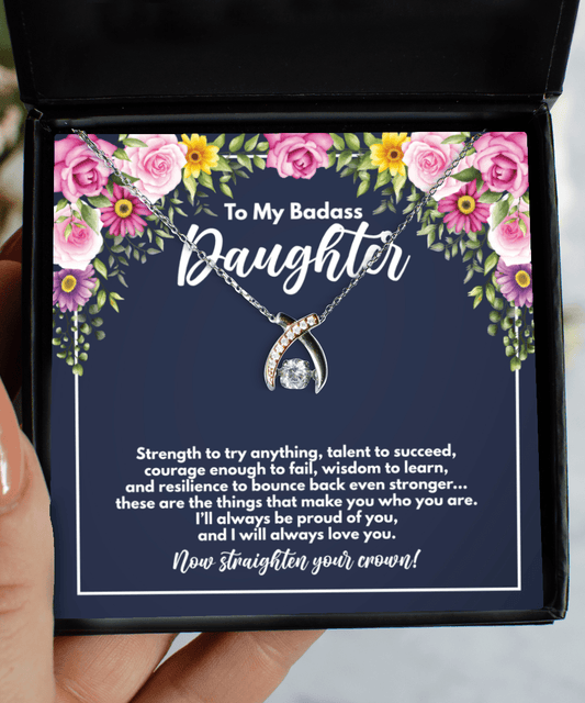 To My Badass Daughter Gifts - Straighten Your Crown - Wishbone Necklace for Graduation, Birthday - Jewelry Gift from Mom or Dad to Daughter