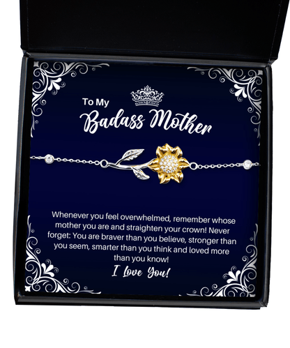 To My Badass Mother Sunflower Bracelet - Straighten Your Crown - Motivational Graduation Gift - Mom Birthday Mother's Day Christmas Gift