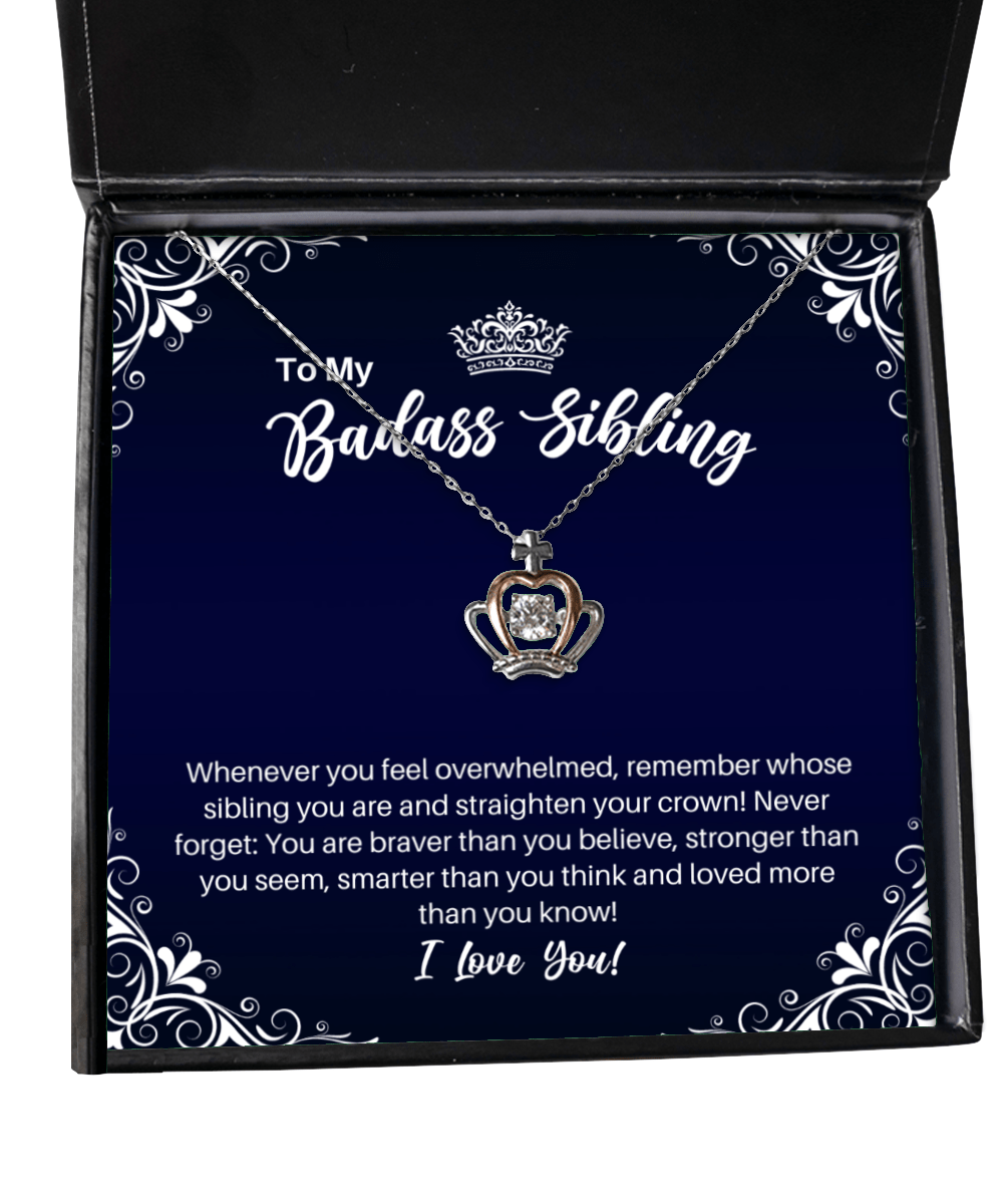 To My Badass Sibling Crown Necklace - Straighten Your Crown - Motivational Graduation Gift - Nonbinary LGBTQ Sibling Birthday Christmas Gift