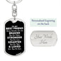 To My Best Friend Dog Tag Keychain - Always Remember You Are Braver - Motivational Graduation Gift - Bestie BFF Birthday Christmas Gift Dog Tag with Swivel Keychain (Steel) / Yes