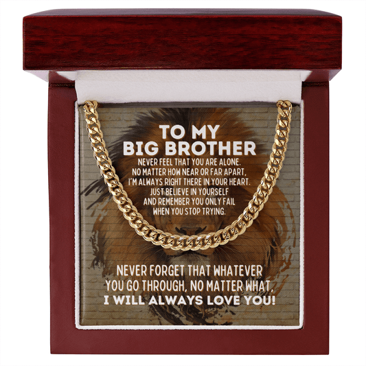 To My Big Brother Cuban Link Chain Necklace - Motivational Graduation Gift - Big Brother Wedding Gift - Birthday Gift for Big Brother 14K Gold Over Stainless Steel Cuban Link Chain / Luxury Box
