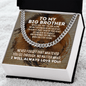 To My Big Brother Cuban Link Chain Necklace - Motivational Graduation Gift - Big Brother Wedding Gift - Birthday Gift for Big Brother