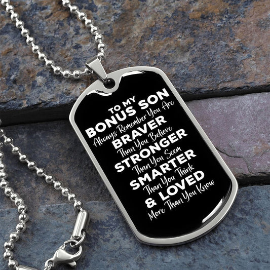 To My Bonus Son Dog Tag Necklace - Always Remember You Are Braver - Motivational Graduation Gift - Bonus Son Birthday Gift - Christmas Gift Military Chain (Silver) / No