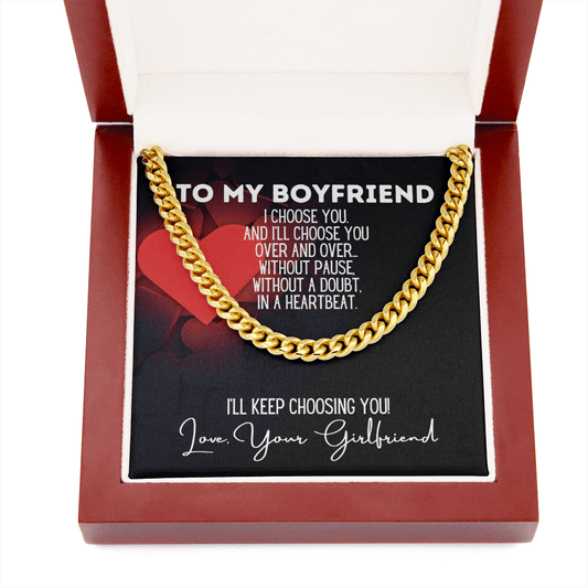 To My Boyfriend Cuban Link Chain Necklace - I Choose You - Valentine&#39;s Day/Anniversary Gift for Boyfriend Cuban Link Chain (Gold)