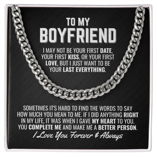 To My Boyfriend Cuban Link Chain Necklace - Your Last Everything - Anniversary Wedding Gift - Christmas Birthday Gift for Boyfriend Stainless Steel / Standard Box