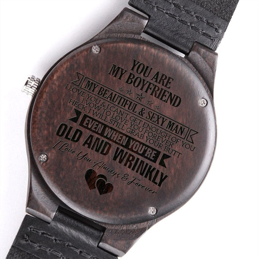 To My Boyfriend Engraved Wooden Watch - Anniversary Gift - Boyfriend Christmas Gift - My Sexy Man - Valentine's Day Gift - Birthday Gift