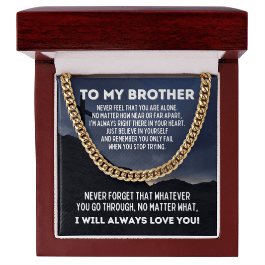 To My Brother Cuban Link Chain Necklace - Motivational Gift for Brother - Religious Brother Birthday Graduation Gift 14K Gold Over Stainless Steel Cuban Link Chain / Luxury Box