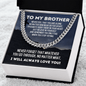 To My Brother Cuban Link Chain Necklace - Motivational Gift for Brother - Religious Brother Birthday Graduation Gift