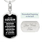 To My Cousin Dog Tag Keychain - Always Remember You Are Braver - Motivational Graduation Gift - Cousin Birthday Christmas Gift Dog Tag with Swivel Keychain (Steel) / Yes
