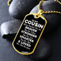 To My Cousin Dog Tag Necklace - Always Remember You Are Braver - Motivational Graduation Gift - Cousin Birthday Gift - Christmas Gift