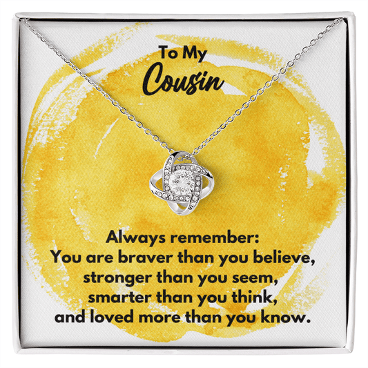 To My Cousin Love Knot Necklace - Always Remember Motivational Graduation Gift - Cousin Wedding Gift - Birthday Gift 14K White Gold Finish / Standard Box